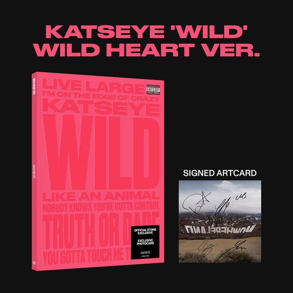 KATSEYE - WILD (Wild Heart ver.) - Official Store Exclusive CD + Signed Artcard (Official Store Exclusive CD + Signed Artcard)